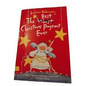 Best Christmas Pageant Ever Barbara Robinson Holiday Book Kids
